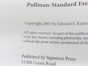 Pullman Standard Freight Cars, 1900-1960 by Edward S. Kaminski ©2007 HC Book