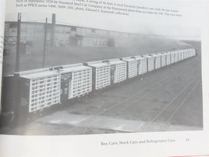 Pullman Standard Freight Cars, 1900-1960 by Edward S. Kaminski ©2007 HC Book