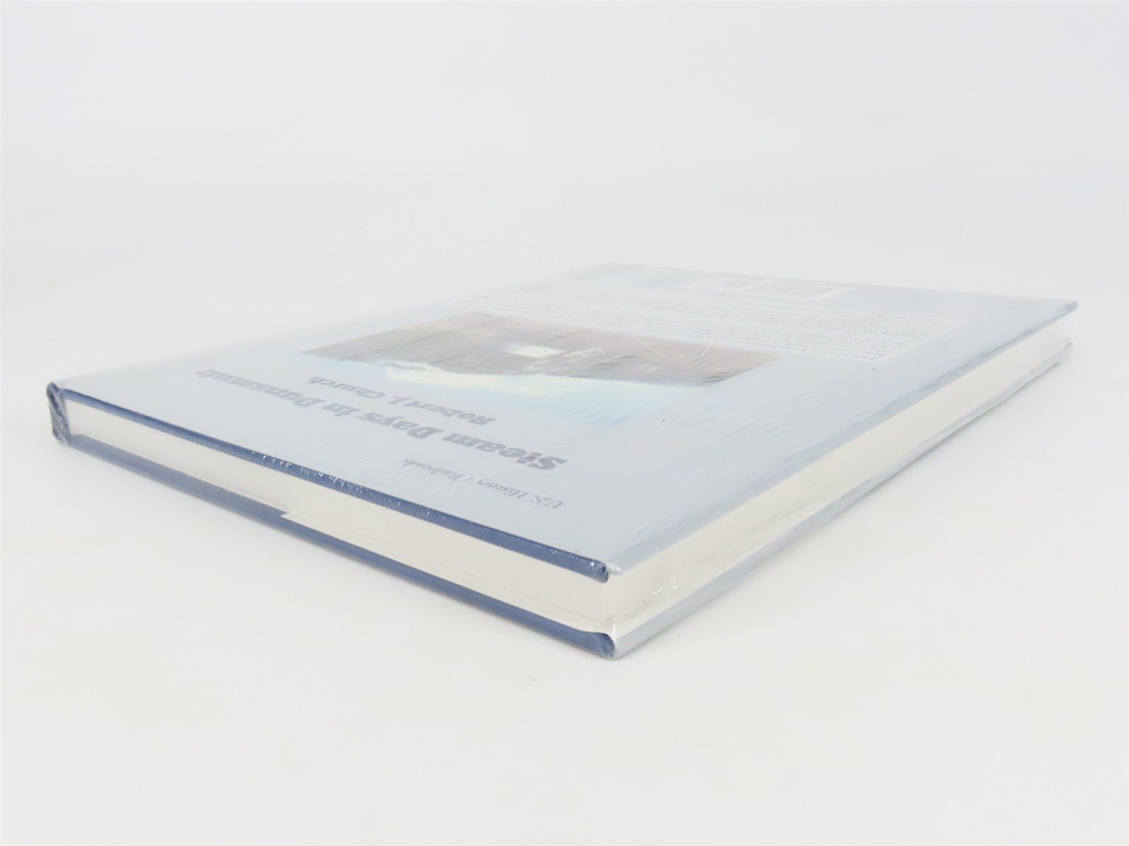 Steam Days in Dunsmuir by Robert J. Church ©2011 HC Book - SEALED
