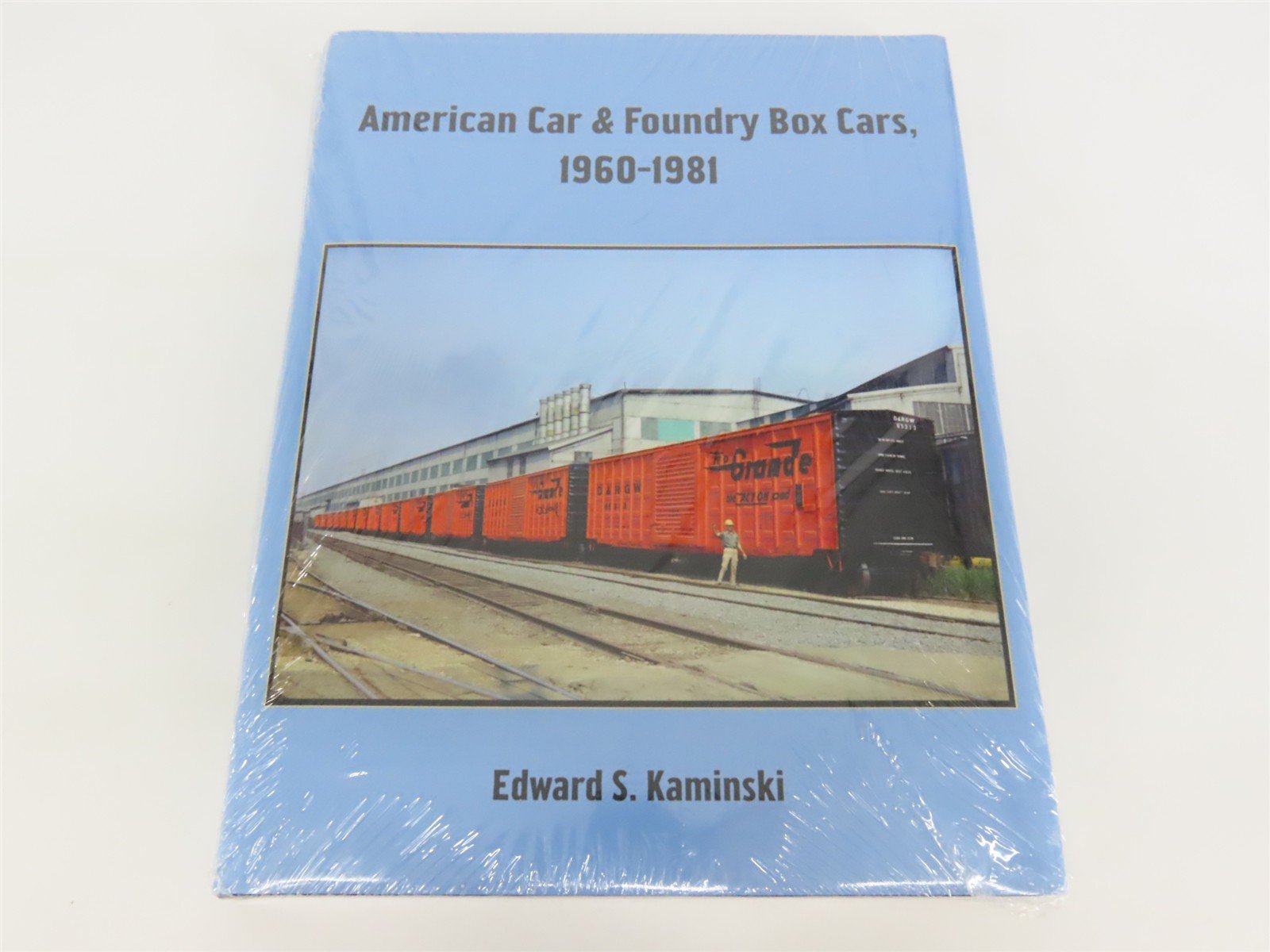 American Car & Foundry Box Cars, 1960-1981 by Edward S. Kaminski ©2015 - SEALED