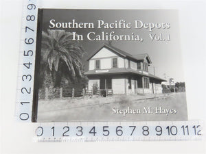Southern Pacific Depots In California, Vol. 1 by Stephen M. Hayes ©2010 HC Book