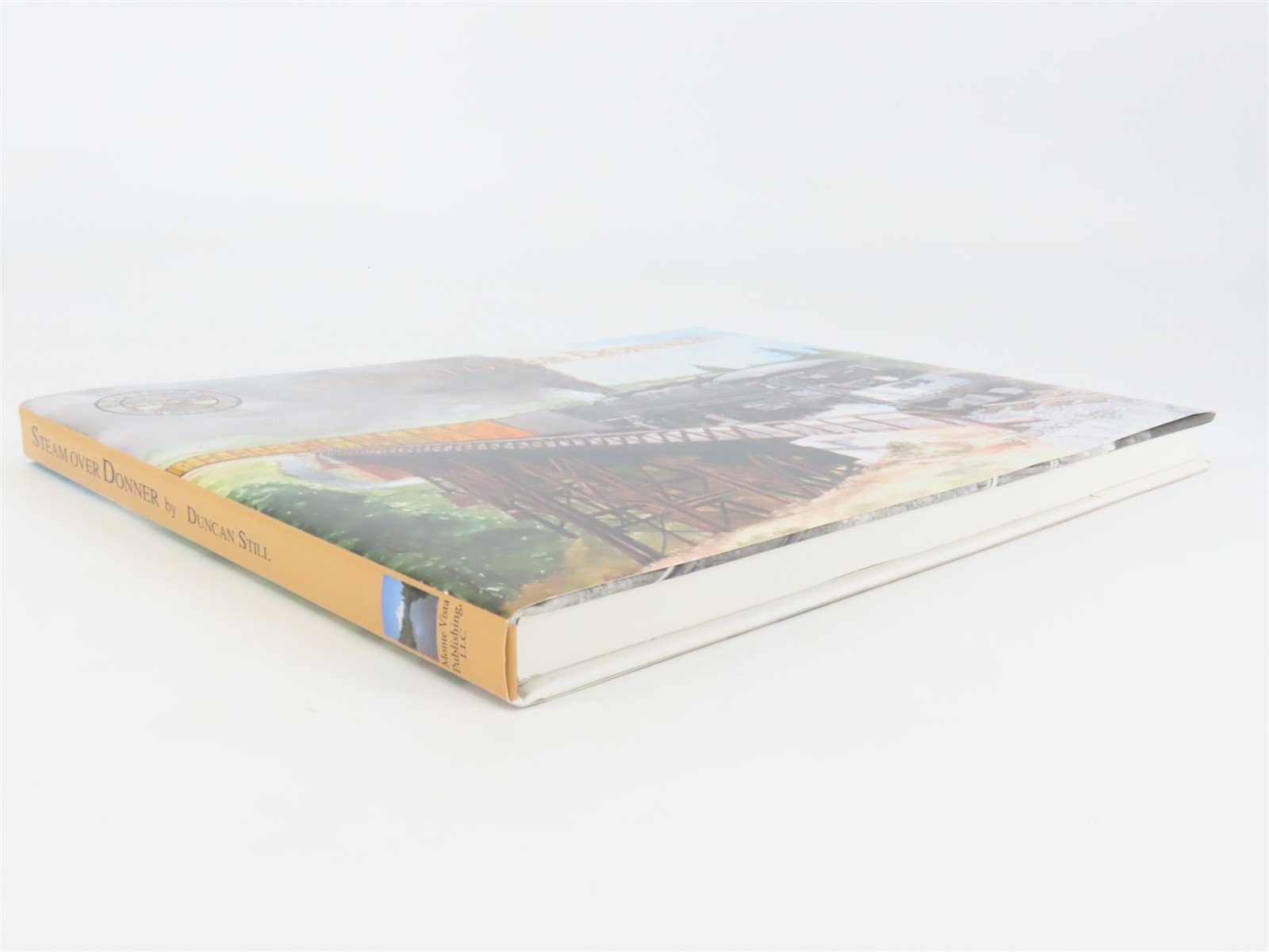 Steam Over Donner by Duncan Still ©2007 HC Book