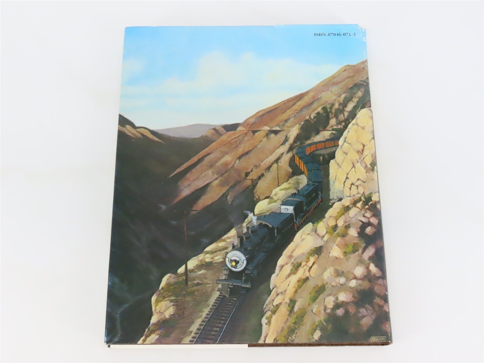 San Diego and Arizona: The Impossible Railroad by Robert M. Hanft ©1984 HC Book