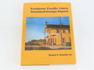 Southern Pacific Lines Standard-Design Depots by Henry E Bender Jr ©2013 HC Book
