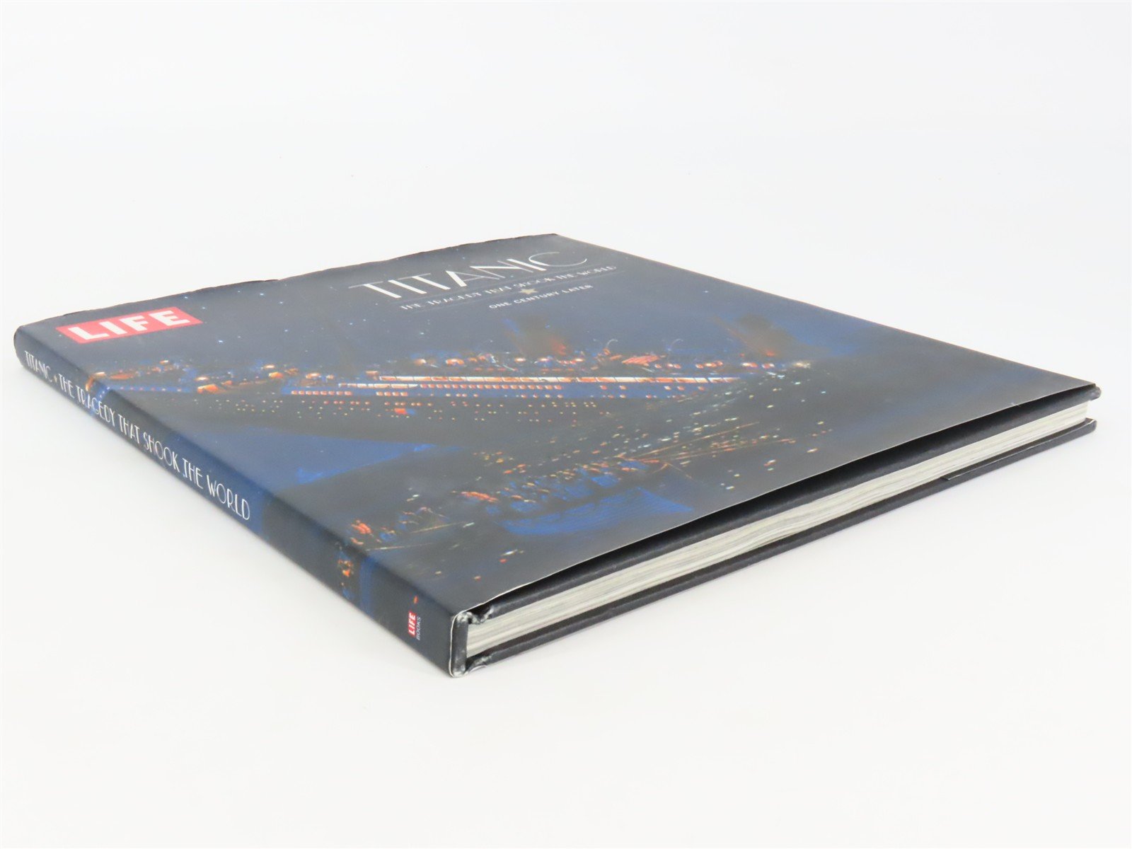 LIFE Titanic: The Tragedy that Shook the World - One Century Later ©2012 HC Book