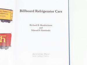 Billboard Refrigerator Cars by Richard H. Hendrickson & Edward S. Kaminski ©2008