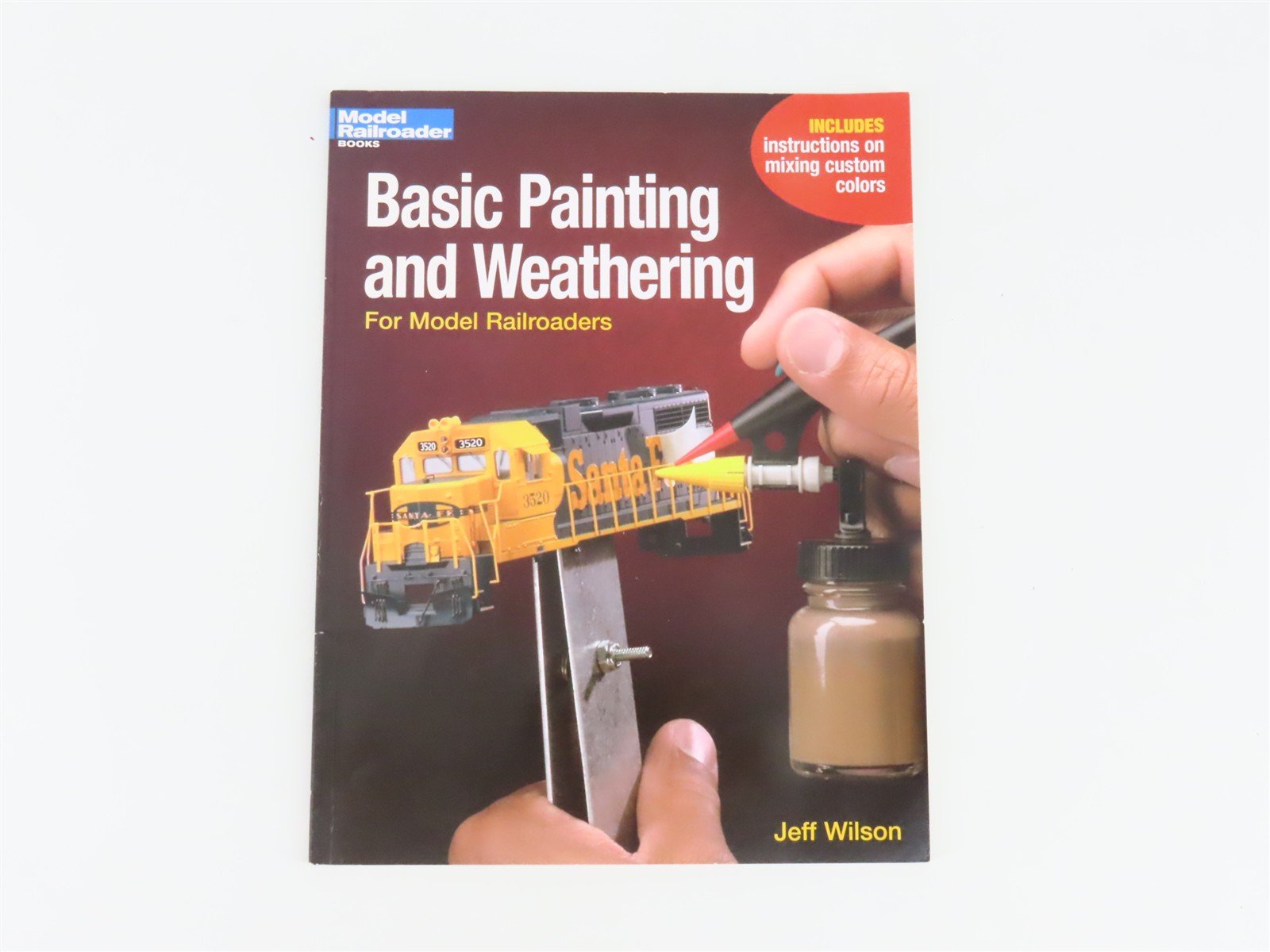 Model Railroader Basic Painting & Weathering by Jeff Wilson ©2003