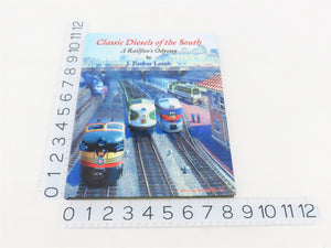 Classic Diesels of the South: A Railfan's Odyssey by J. Parker Lamb ©1997