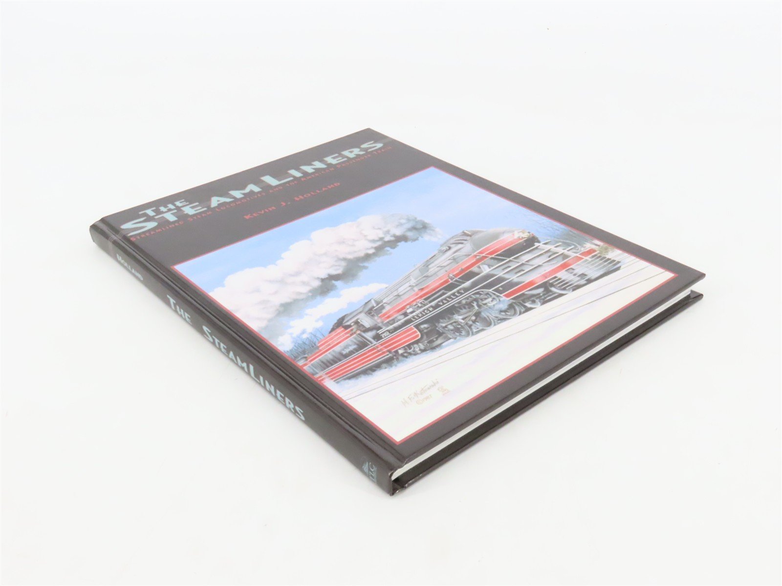 The SteamLiners by Kevin J. Holland ©2002 HC Book