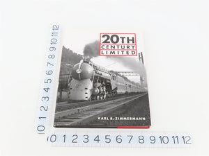 20th Century Limited by Karl R. Zimmerman ©2002 HC Book