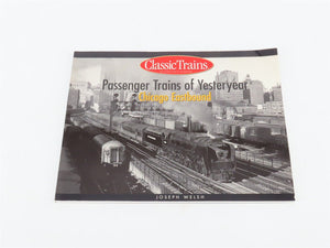 Passenger Trains of Yesteryear: Chicago Eastbound by Joseph Welsh ©2002 SC Book
