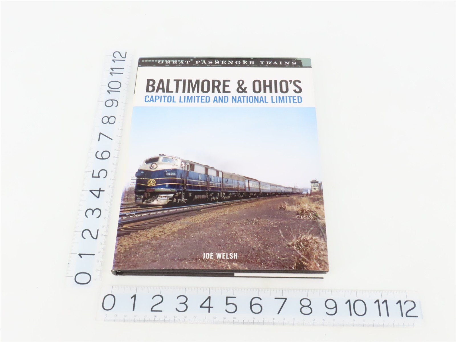 Baltimore & Ohio's Capitol Limited & National Limited by Joe Welsh ©2007 HC Book