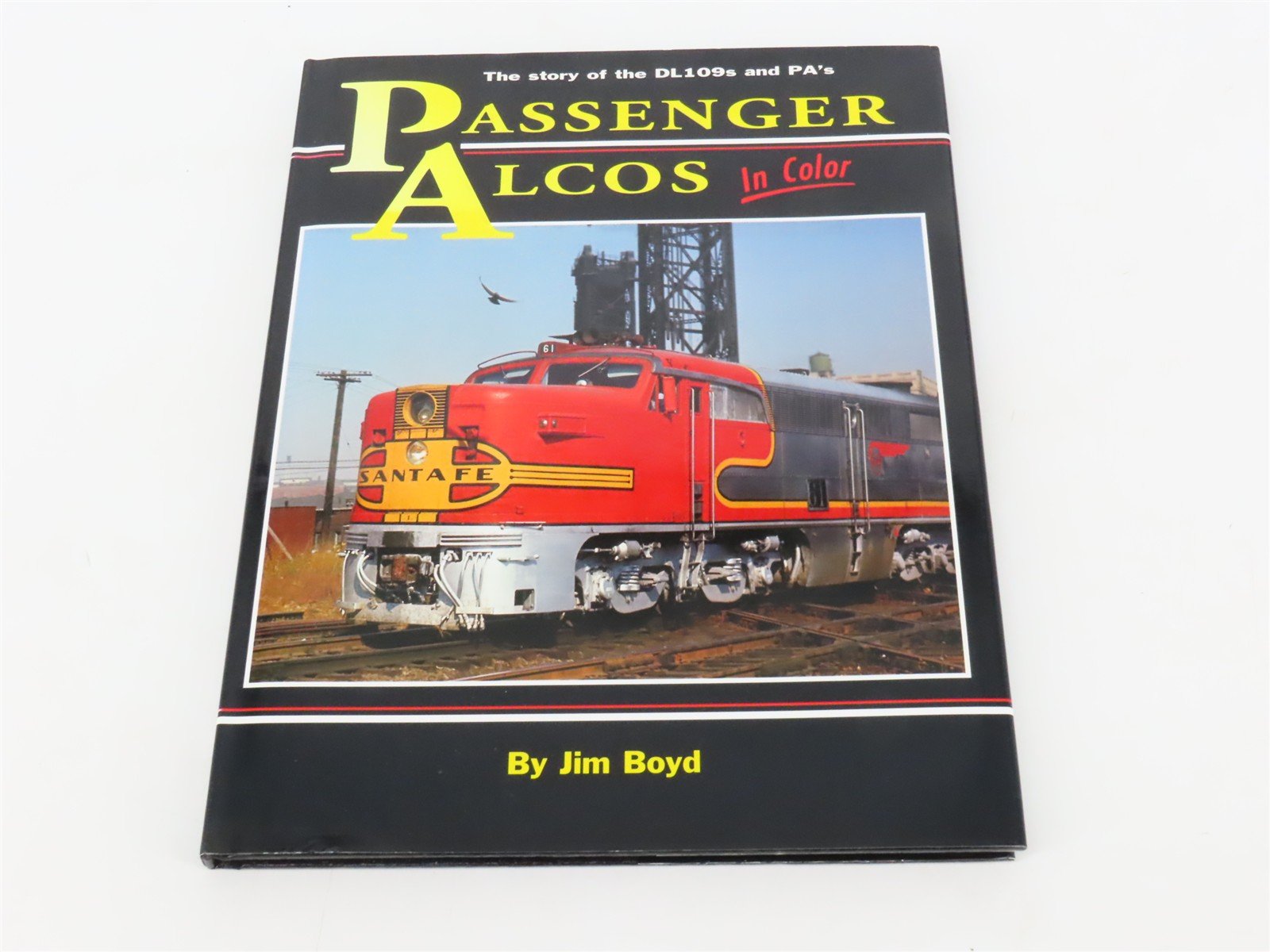 Morning Sun: Passenger ALCOs In Color by Jim Boyd ©2000 HC Book
