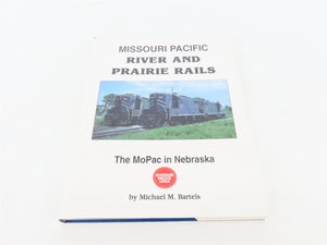 Missouri Pacific River & Prairie Rails by Michael M. Bartels ©1997 HC Books