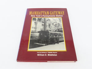 Manhattan Gateway: New York's Pennsylvania Station by Middleton ©1996 HC Book