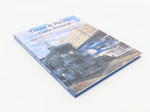 Texas & Pacific Color Pictorial by Steven Allen Goen ©1997 HC Book