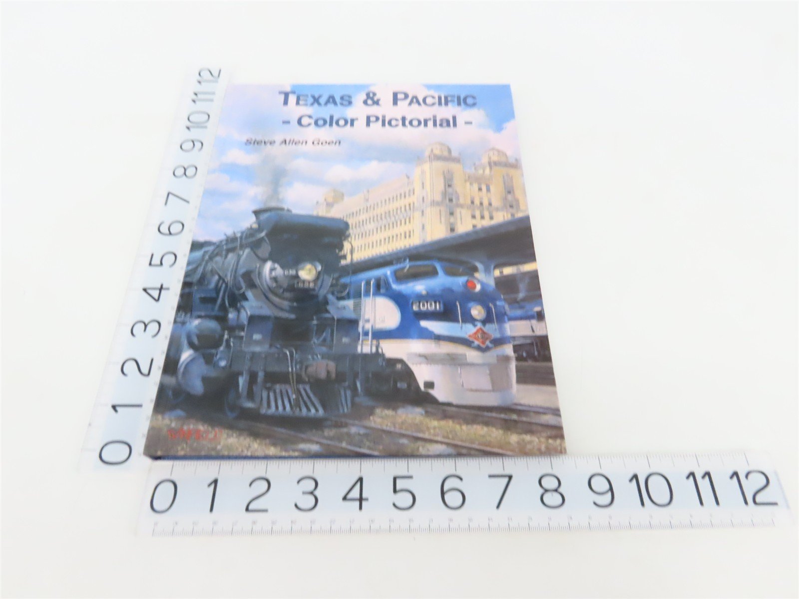 Texas & Pacific Color Pictorial by Steven Allen Goen ©1997 HC Book