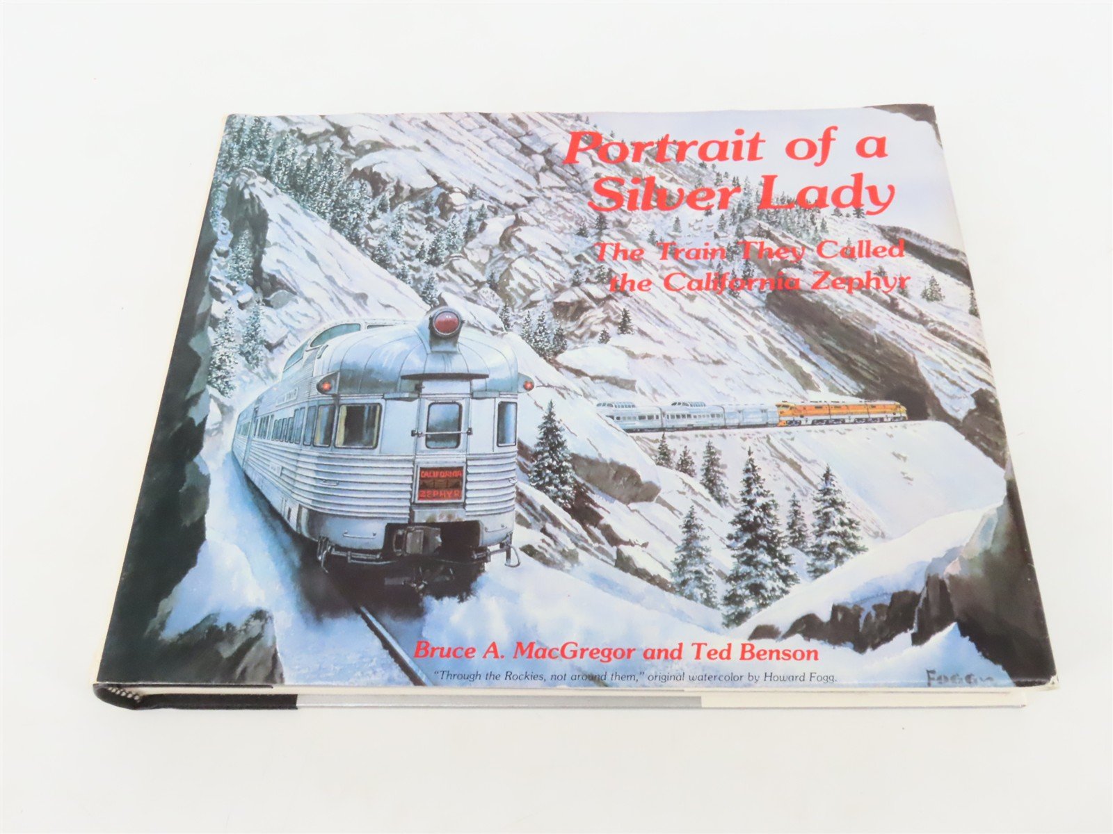 Portrait of a Silver Lady: The Train They Called the California Zephyr ©1977