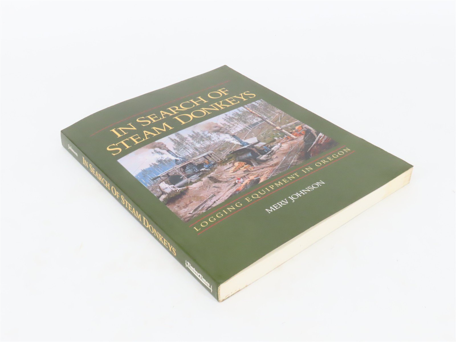 In Search of Steam Donkeys by Merv Johnson ©1996 SC Book