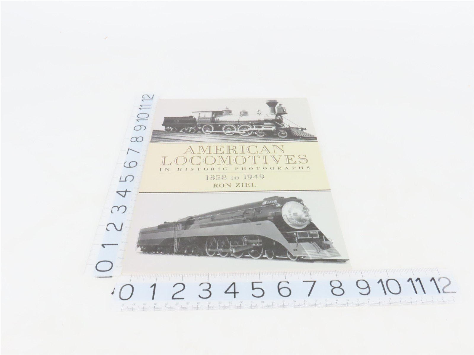 American Locomotives in Historic Photographs 1858-1949 by Ron Ziel ©1993 SC Book