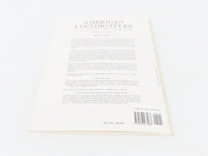American Locomotives in Historic Photographs 1858-1949 by Ron Ziel ©1993 SC Book