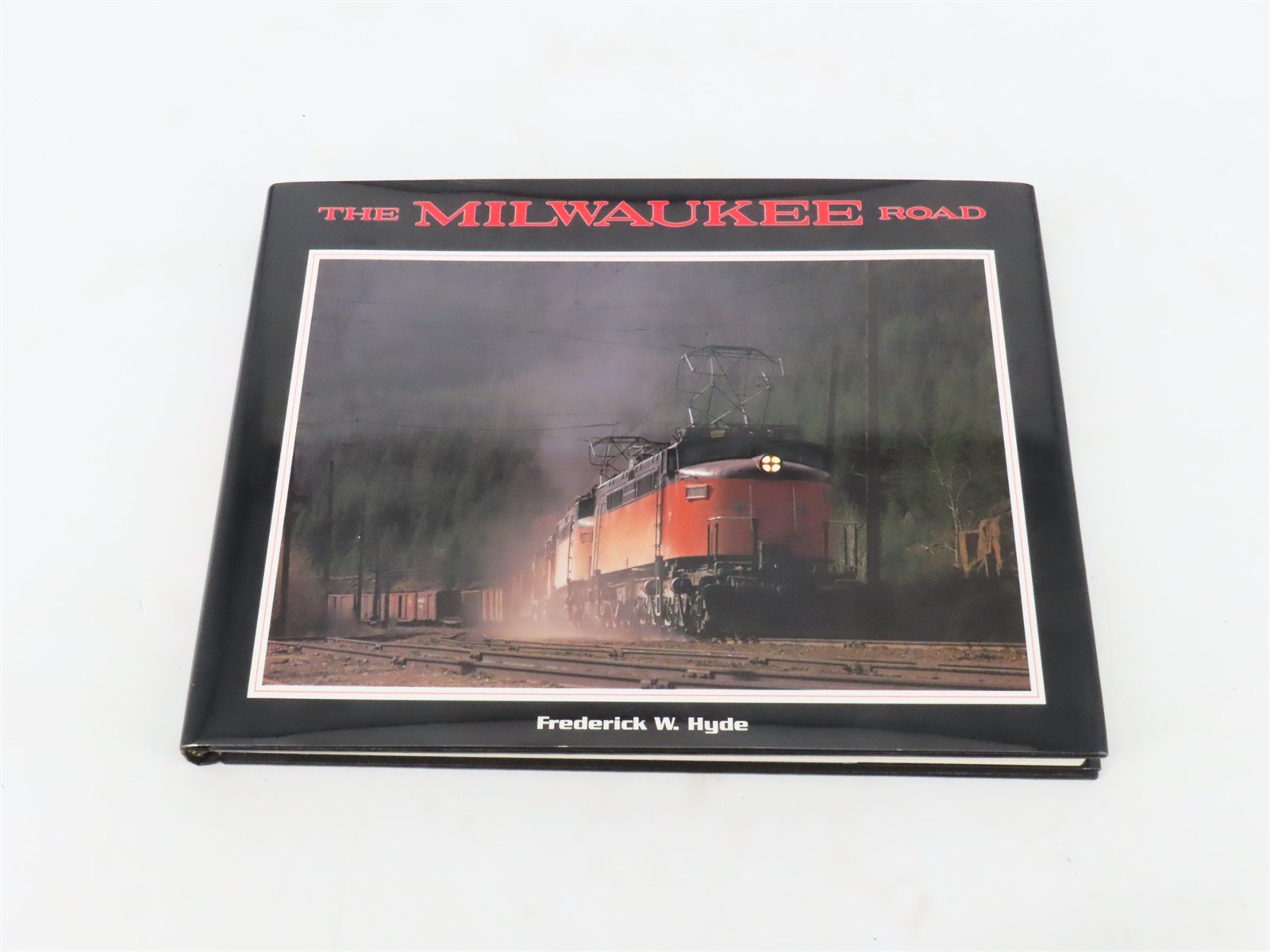 The Milwaukee Road by Frederick W. Hyde ©1990 HC Book