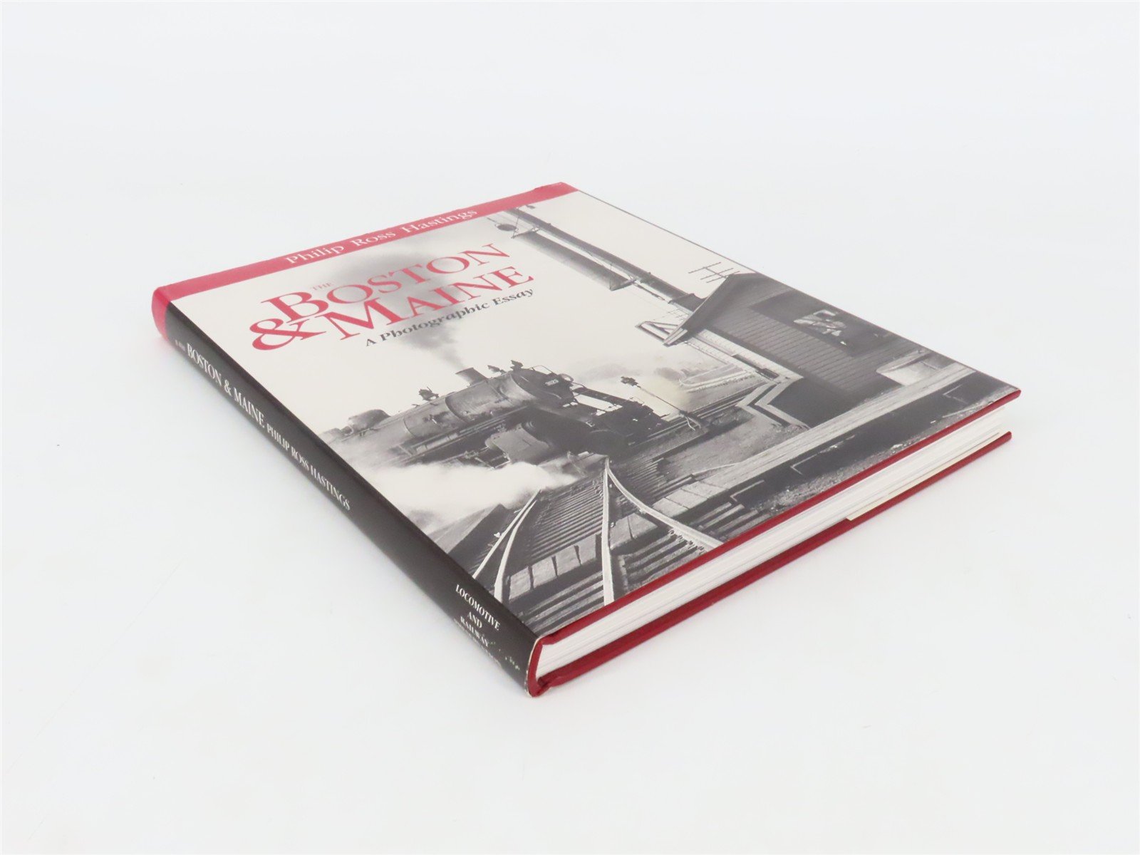 The Boston & Maine A Photographic Essay by Philip Ross Hastings ©1989