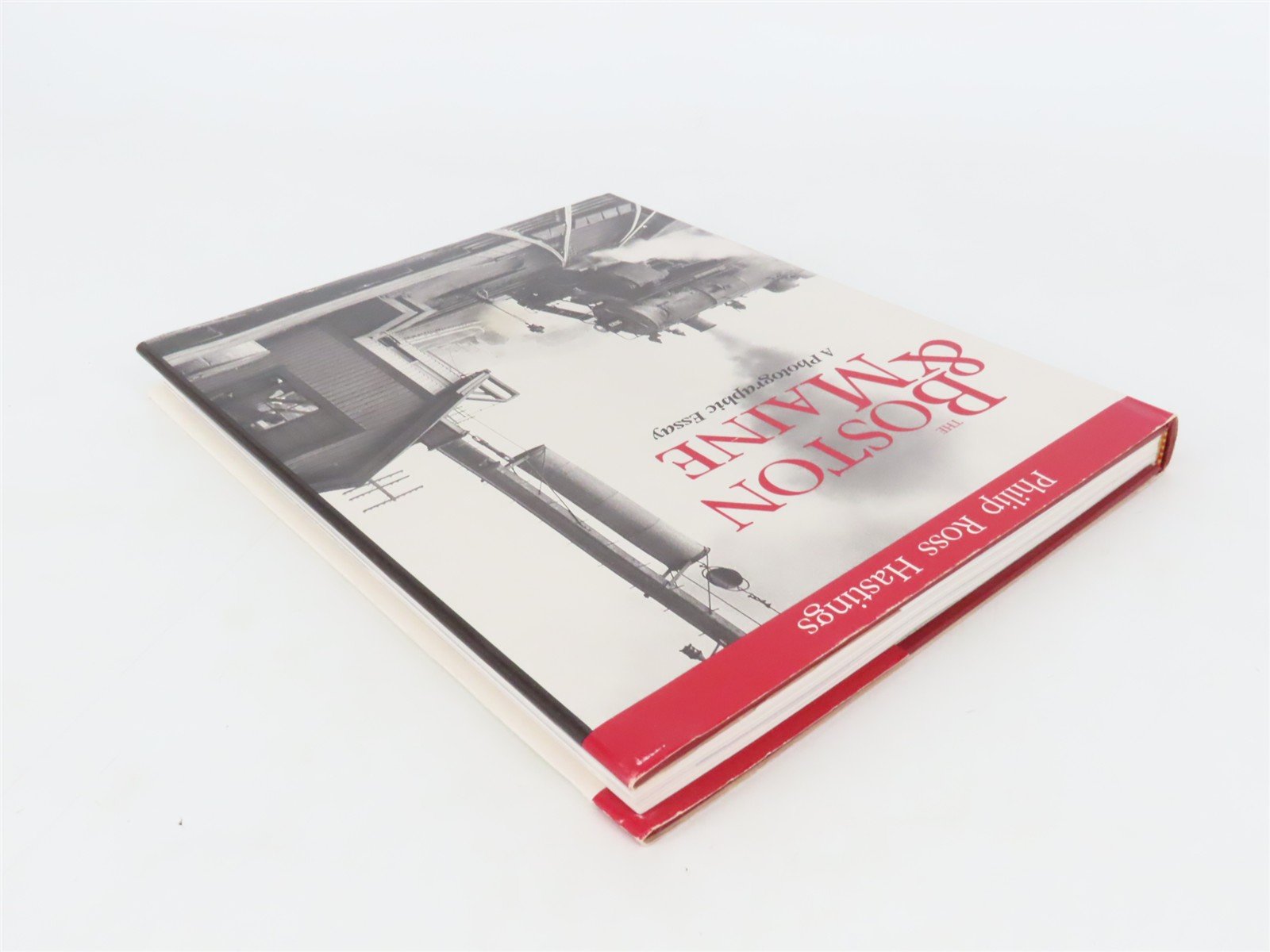 The Boston & Maine A Photographic Essay by Philip Ross Hastings ©1989