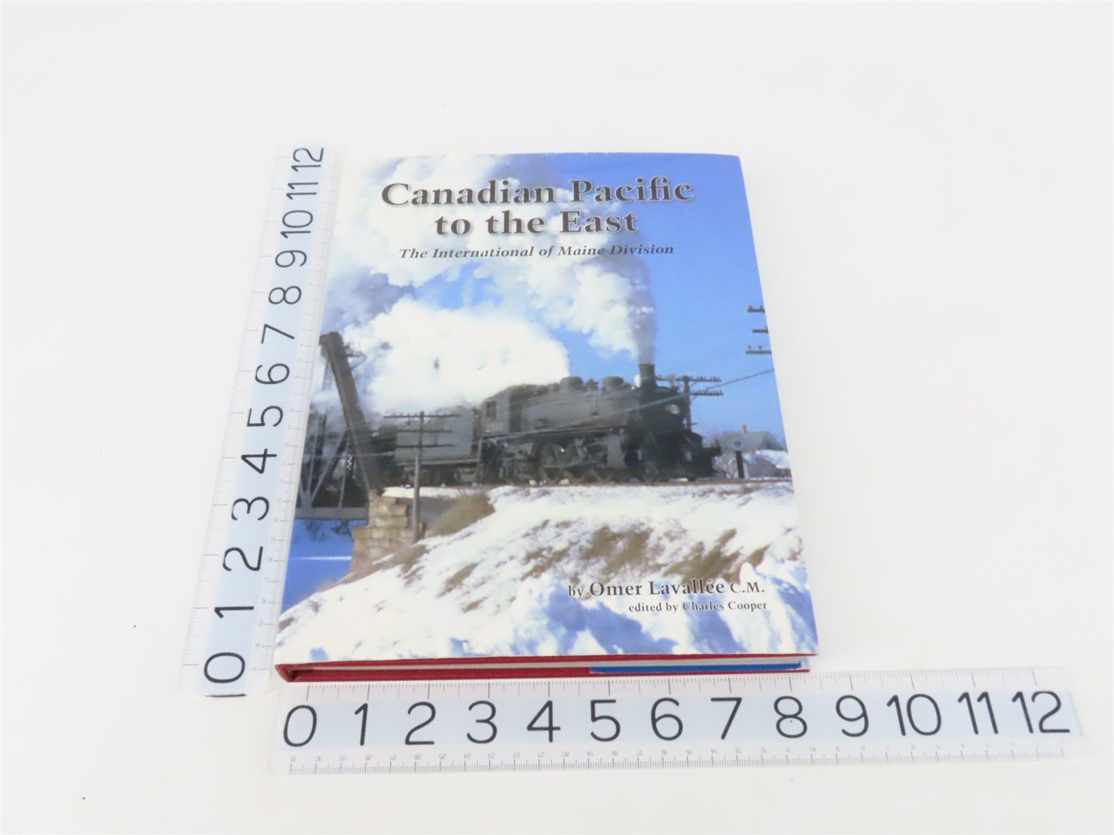Canadian Pacific to the East The Maine Division by Omer Lavallee ©2007