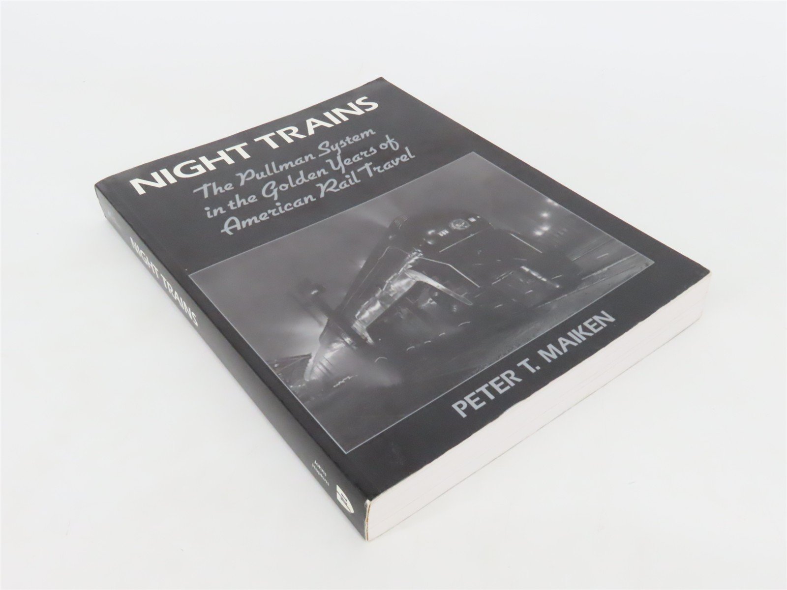 Night Trains The Pullman System by Peter T. Maiken ©1989