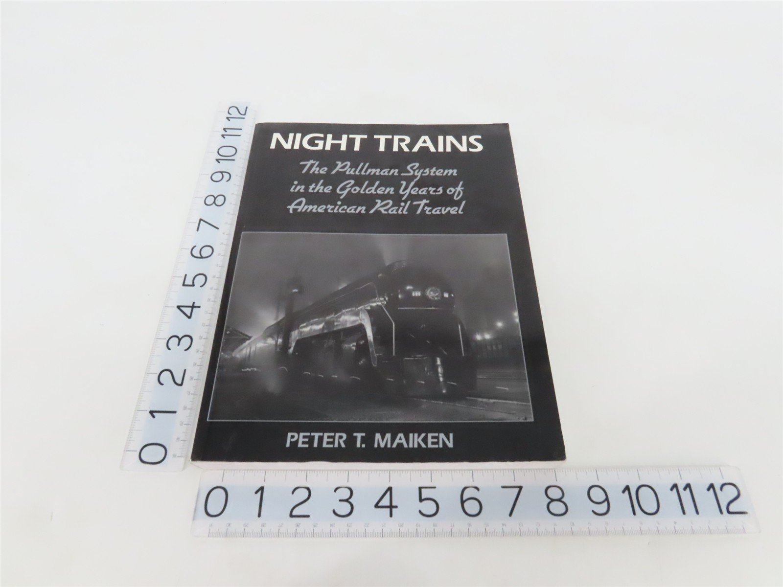 Night Trains The Pullman System by Peter T. Maiken ©1989