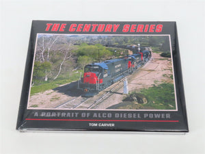 The Century Series A Portrait of Alco Diesel Power by Tom Carver SEALED