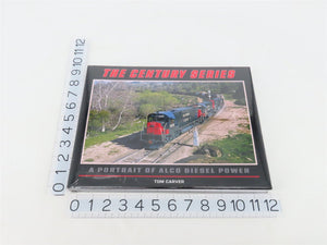 The Century Series A Portrait of Alco Diesel Power by Tom Carver SEALED