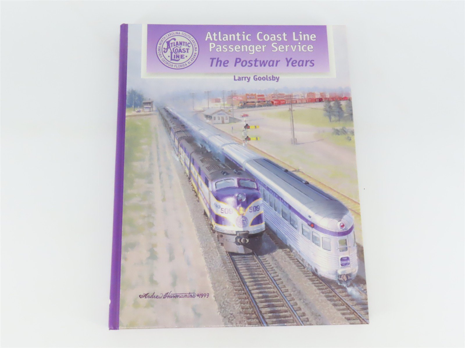 Atlantic Coast Line Passenger Service: The Postwar Years by Larry Goolsby ©1999