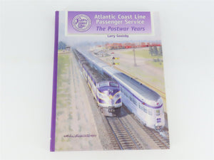 Atlantic Coast Line Passenger Service: The Postwar Years by Larry Goolsby ©1999