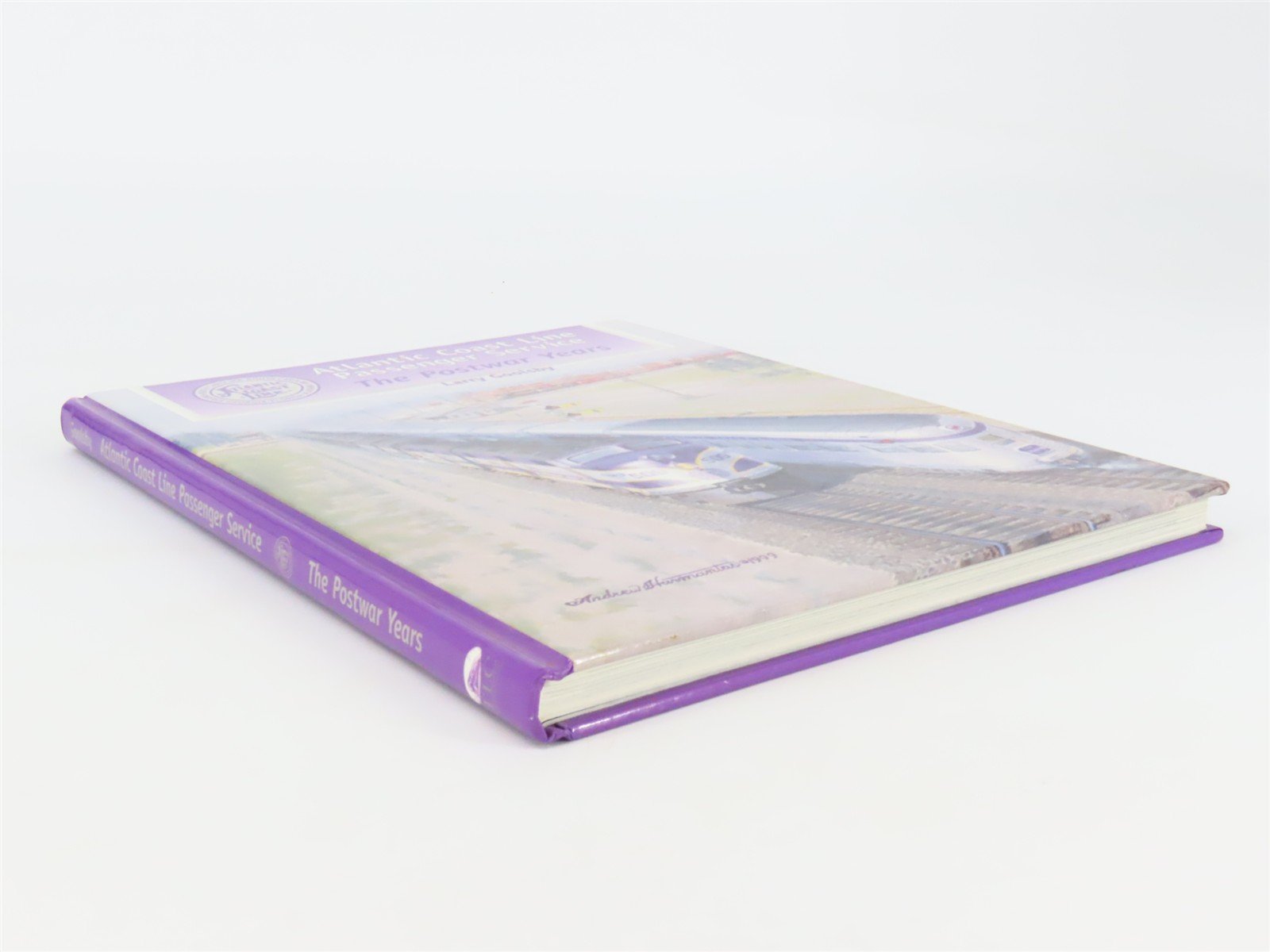 Atlantic Coast Line Passenger Service: The Postwar Years by Larry Goolsby ©1999