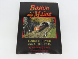 Boston & Maine - Forest, River, & Mountain by Robert Willoughby Jones ©2000