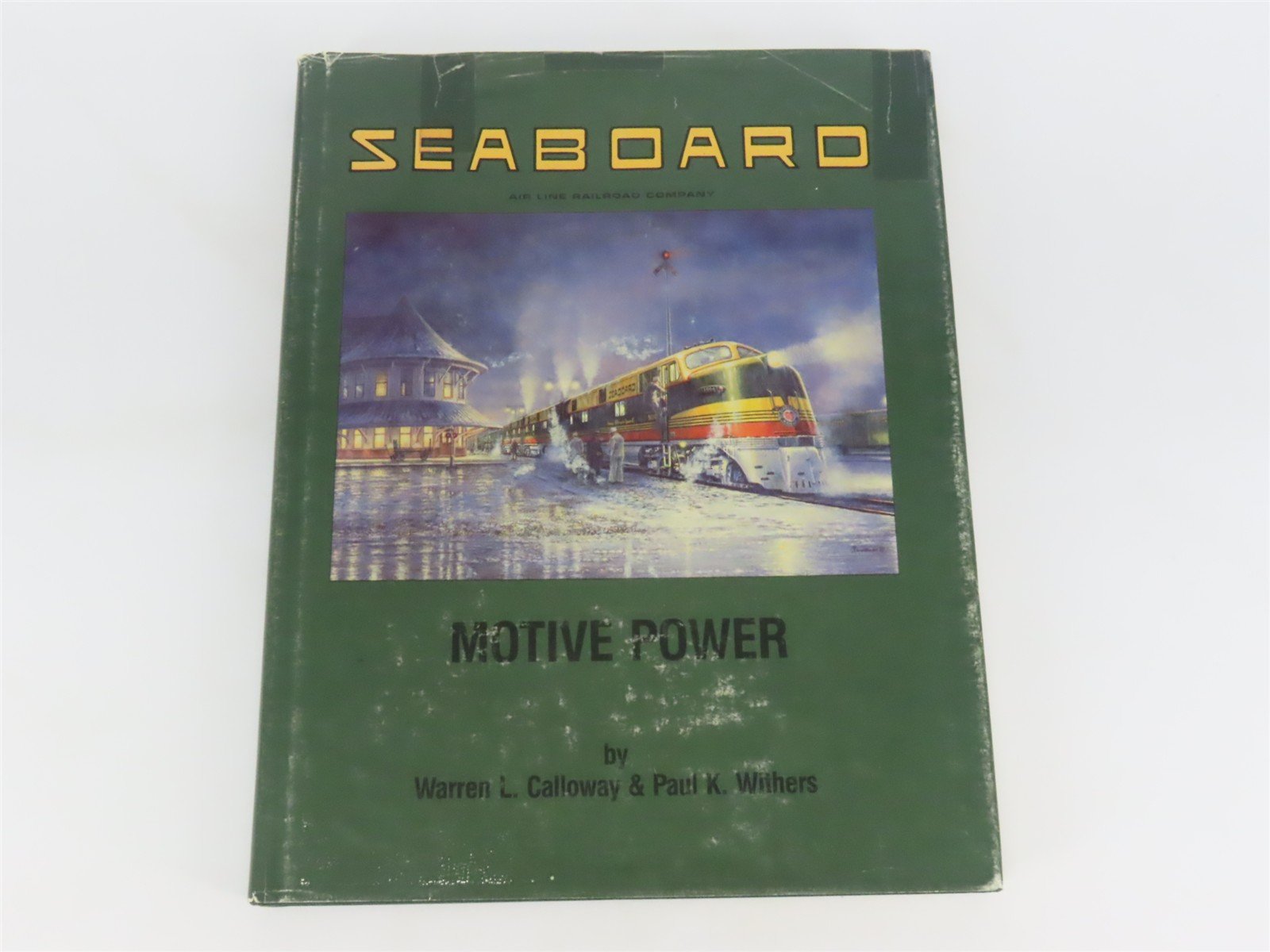 Seaboard Air Line Motive Power by Calloway & Withers ©1988 HC Book