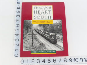 Through the Heart of the South: The Seaboard Air Line Railroad Story ©1995