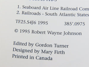 Through the Heart of the South: The Seaboard Air Line Railroad Story ©1995