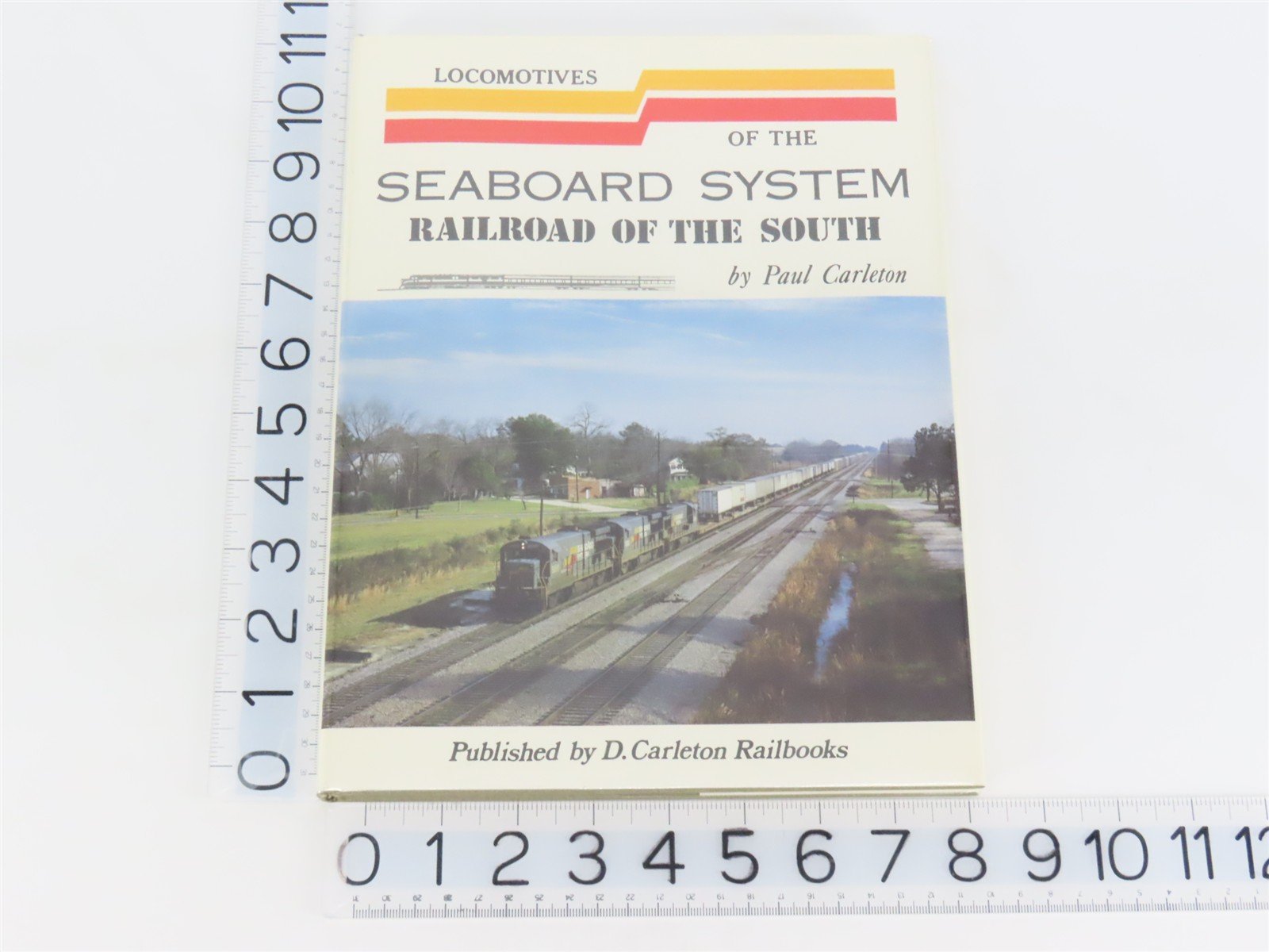 Locomotives of the Seaboard System Railroad of the South by Paul Carleton ©1987