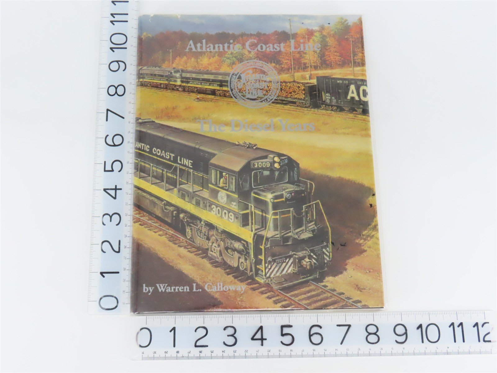 Atlantic Coast Line: The Diesel Years by Warren L. Calloway ©1993 HC Book