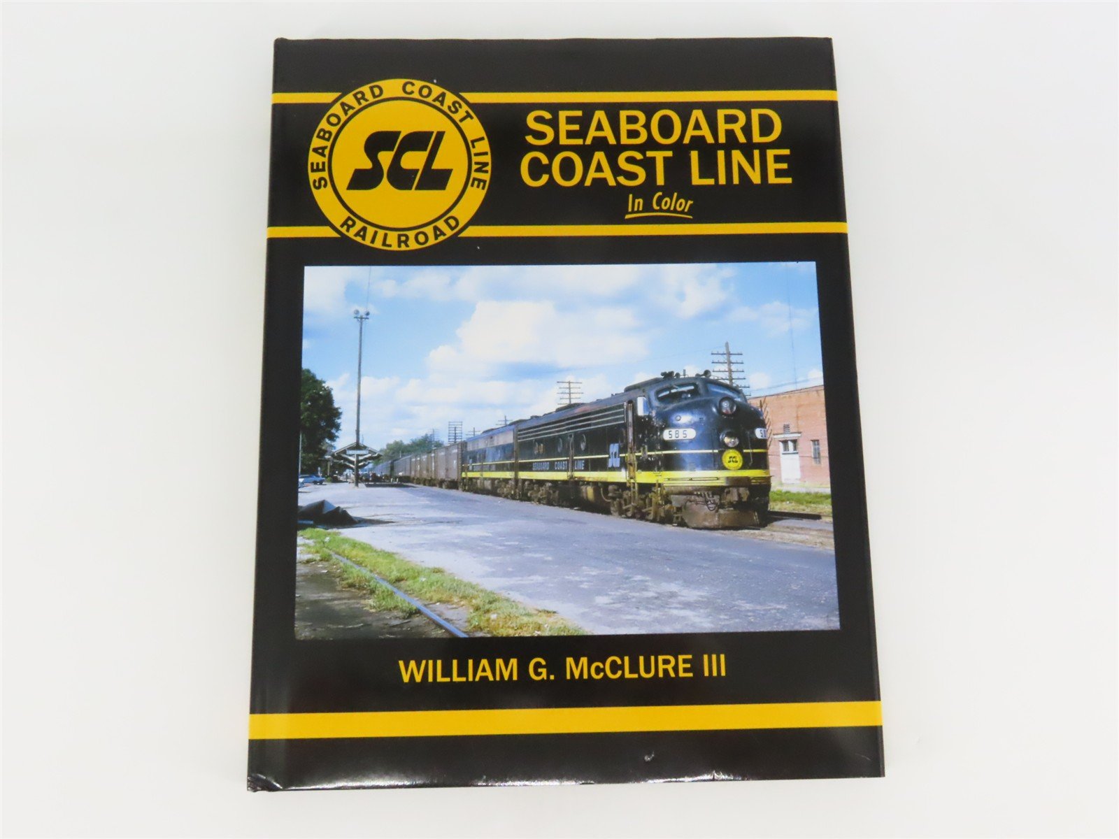 Morning Sun: Seaboard Coast Line In Color by William G McClure III ©2013 HC Book