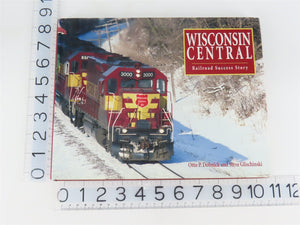Wisconsin Central: Railroad Success Story by Dobnick & Glischinski ©1997 HC Book