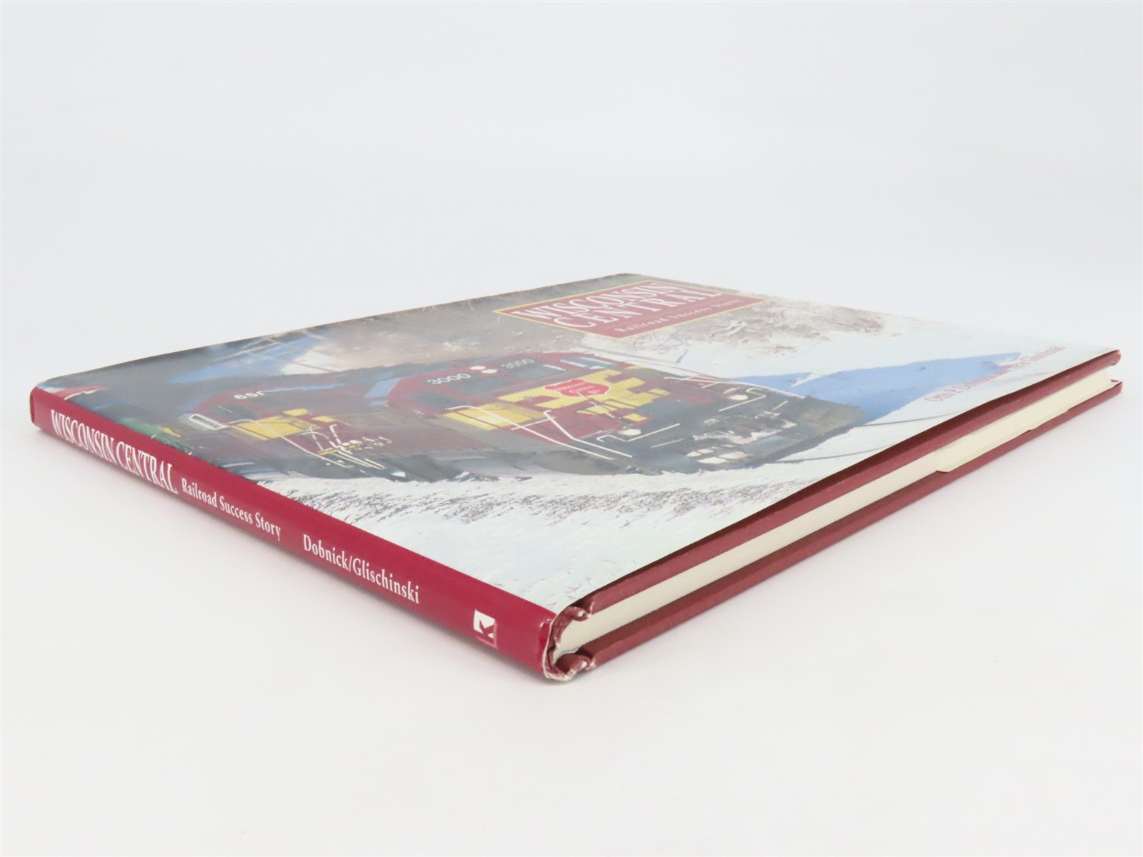 Wisconsin Central: Railroad Success Story by Dobnick & Glischinski ©1997 HC Book