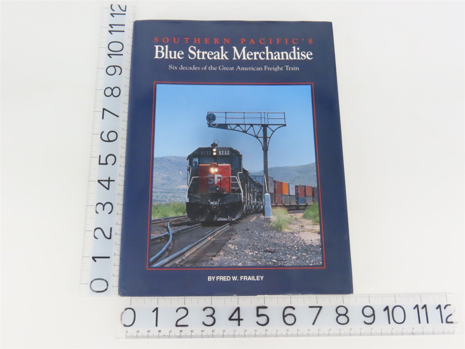 Southern Pacific's Blue Streak Merchandise by Fred Frailey ©1991 HC Book