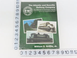 The Atlantic & Danville Railway Company by Griffin ©2007 HC Book - SEALED