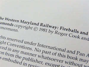 Western Maryland Railway: Fireballs & Black Diamonds by Cook & Zimmerman ©1981