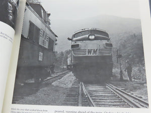Western Maryland Railway: Fireballs & Black Diamonds by Cook & Zimmerman ©1981