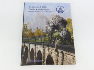 Baltimore & Ohio Pacific Locomotives by Bob Withers ©2013 HC Book